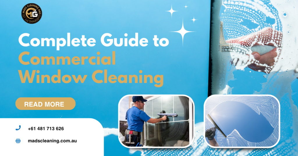Complete Guide to Commercial Window Cleaning