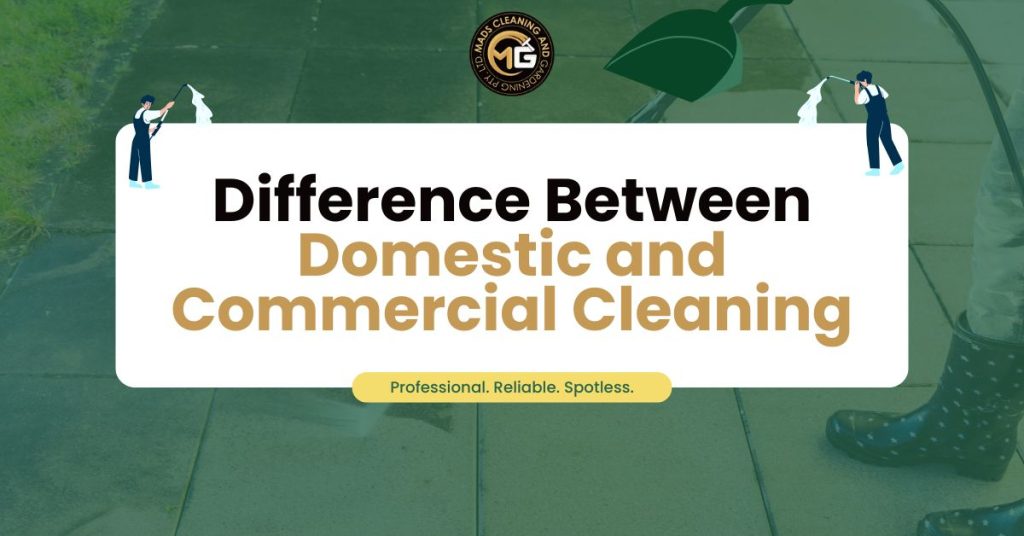 Difference Between Domestic and Commercial Cleaning