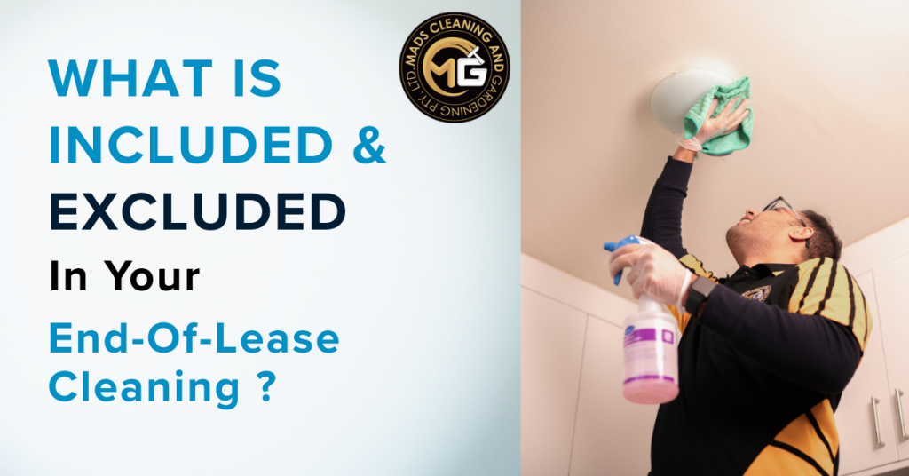 What is Included and Excluded in your End of Lease Cleaning