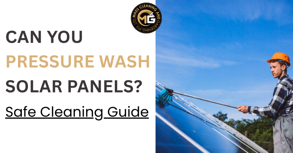 Can You Pressure Wash Solar Panels? Safe Cleaning Guide