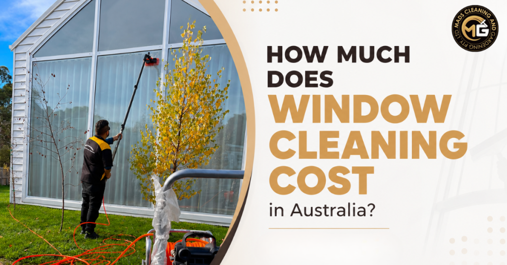 How Much Does Window Cleaning Cost in Australia?